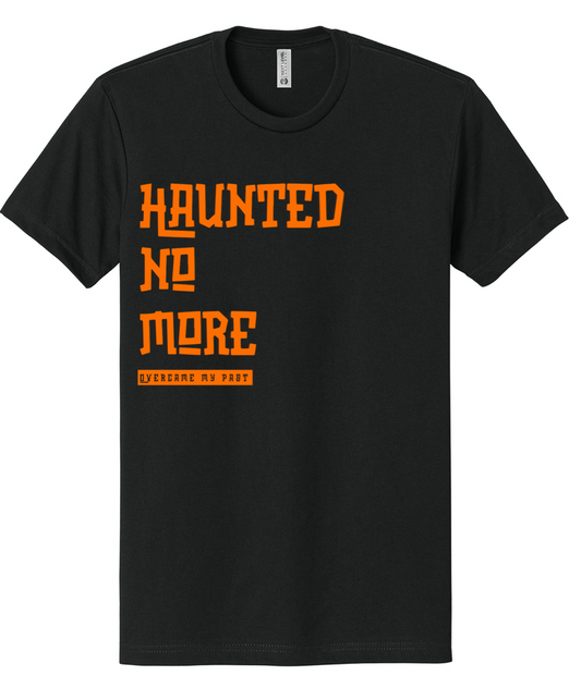 Haunted no more shirt
